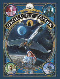 Gwiezdny zamek. 1869: Podbój kosmosu. Tom 2 - Alex Alice - książka
