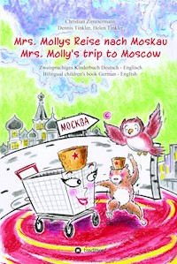 Mrs. Mollys Reise nach Moskau / Mrs. Molly's trip to Moscow - Christian Zimmermann - ebook