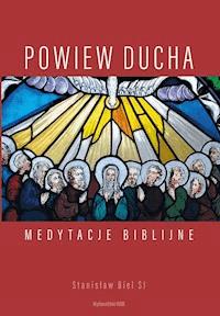 Powiew Ducha - Stanisław Biel SJ - ebook