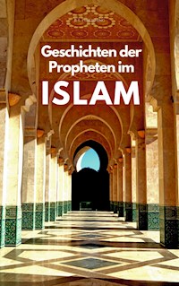 Geschichten der Propheten im Islam - B. L. Publishing - ebook