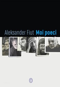Moi poeci - Fiut Aleksander - ebook + książka