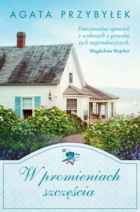 W promieniach szczęścia - Agata Przybyłek - ebook + książka