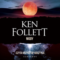 Nigdy - Ken Follett - ebook + audiobook + książka