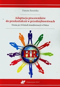 Adaptacja pracowników do przekształceń w przedsiębiorstwach - Danuta Barańska - książka