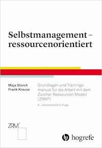Selbstmanagement – ressourcenorientiert - Maja Storch - ebook