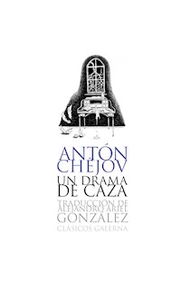 Un drama de caza - Anton Chejov - ebook