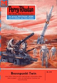 Perry Rhodan 218: Brennpunkt Twin - H.G. Ewers - ebook