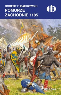 Pomorze Zachodnie 1185 - Robert F. Barkowski - ebook + książka