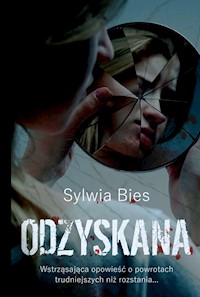 Odzyskana - Bies Sylwia - ebook + książka