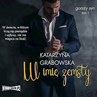 Gorszy syn, tom 1: W imię zemsty - Katarzyna Grabowska - audiobook