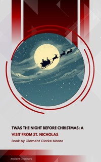 Twas the Night before Christmas: A Visit from St. Nicholas - Clement Clarke Moore - ebook