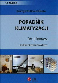 Poradnik klimatyzacji Tom 1 Podstawy -  - książka