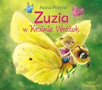 Zuzia w Krainie Wróżek - Anna Potyra - książka