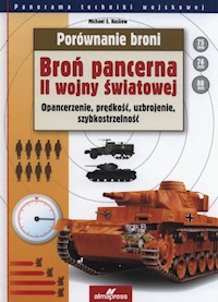 Porównanie broni Broń pancerna II wojny światowej - Haskew Michael E. - książka