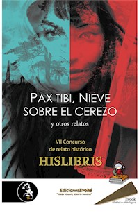 Pax tibi, Nieve sobre el cerezo y otros relatos - Violeta Otín - ebook