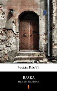 Baśka. Bezimienni bohaterowie - Maria Reutt - ebook
