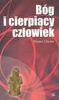 Bóg i cierpiący człowiek - Chenu Bruno - książka