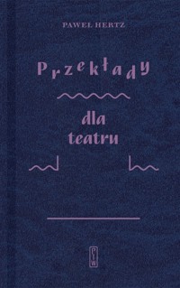 Przekłady dla teatru - Paweł Hertz - książka