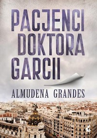 Pacjenci doktora Garcii - Almudena Grandes - książka