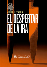El despertar de la ira - Jorge Félix Yanes Abreu - ebook