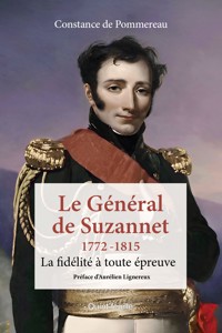 Le Général de Suzannet 1772-1815 - Constance de Pommereau - ebook