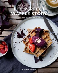 The Perfect Waffle Story - A Chefs Affair - ebook