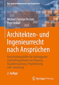 Architekten- und Ingenieurrecht nach Ansprüchen - Michael Christian Bschorr - ebook