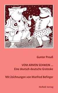 Vom armen Schwein... - Gunter Preuß - ebook