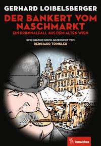 Der Bankert vom Naschmarkt - Gerhard Loibelsberger - ebook