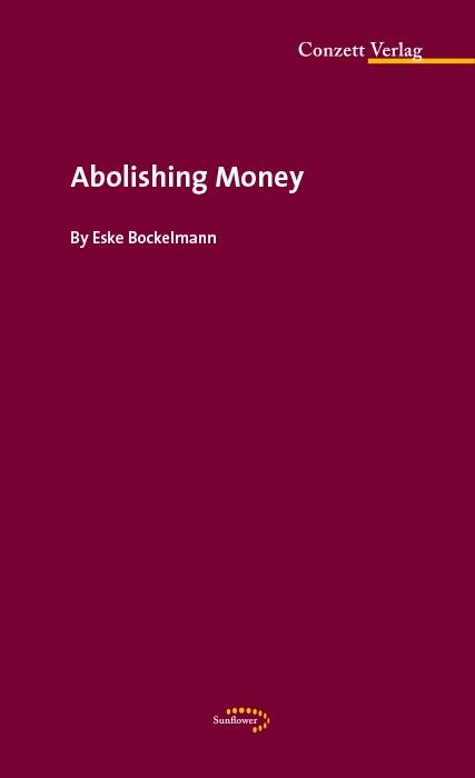 Abolishing Money