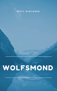 Wolfsmond - Betty Winzinger - ebook