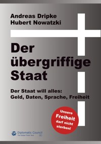 Der übergriffige Staat - Andreas Dripke - ebook