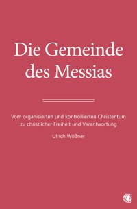Die Gemeinde des Messias - Ulrich Wößner - ebook