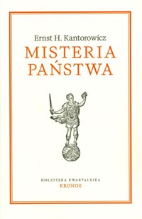 Misteria Państwa - Kantorowicz Ernst H. - książka