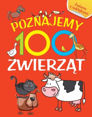 Poznajemy 100 zwierząt. Książka z naklejkami - Joanna Babula (ilustr.) - książka