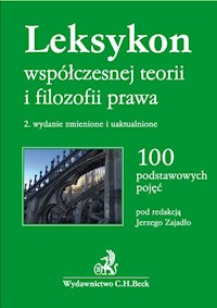 Leksykon współczesnej teorii i filozofii prawa 100 podstawowych pojęć - prof. dr hab. Jerzy Zajadło, prof. UG dr hab. Kamil Zeidler - książka