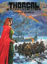 Thorgal Młodzieńcze lata Tom 6 Lodowy drakkar - Pennetier Yann - książka