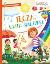 Tęcza, wiatr, śnieżynki - Maruszczak Marta - książka
