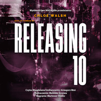 Releasing 10 - Walsh Chloe - audiobook