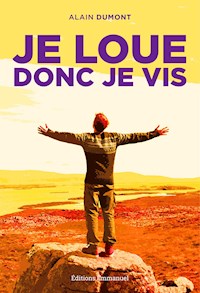 Je loue donc je vis - Alain Dumont - ebook
