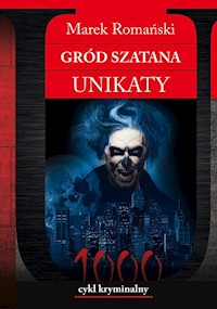 Gród Szatana Unikaty - Romański Marek - książka