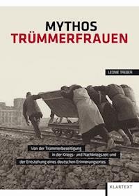 Mythos Trümmerfrauen - Leonie Treber - ebook