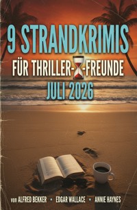 9 Strandkrimis für Thriller-Freunde Juli 2026 - Alfred Bekker - ebook