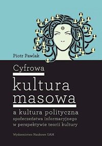 Cyfrowa kultura masowa - Pawlak Piotr - książka