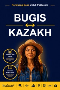 The Language Guide for Travelers - Buginese to Kazakh - YouGuide - ebook