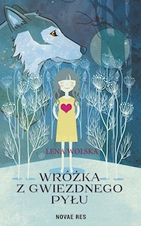 Wróżka z gwiezdnego pyłu - Lena Wolska - ebook + audiobook + książka