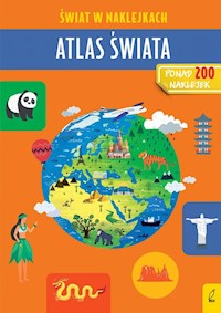 Atlas świata Świat w naklejkach - Patrycja Zarawska - książka