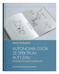 Autonomia osób ze spektrum autyzmu. - Prokopiak Anna - książka