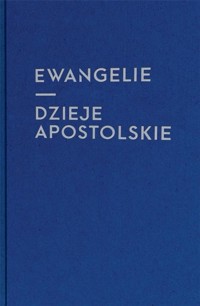 Ewangelie i Dzieje Apostolskie - zbiorowa praca - książka
