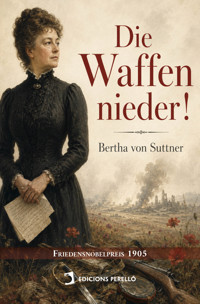 Die Waffen nieder! - Bertha Von Suttner - ebook